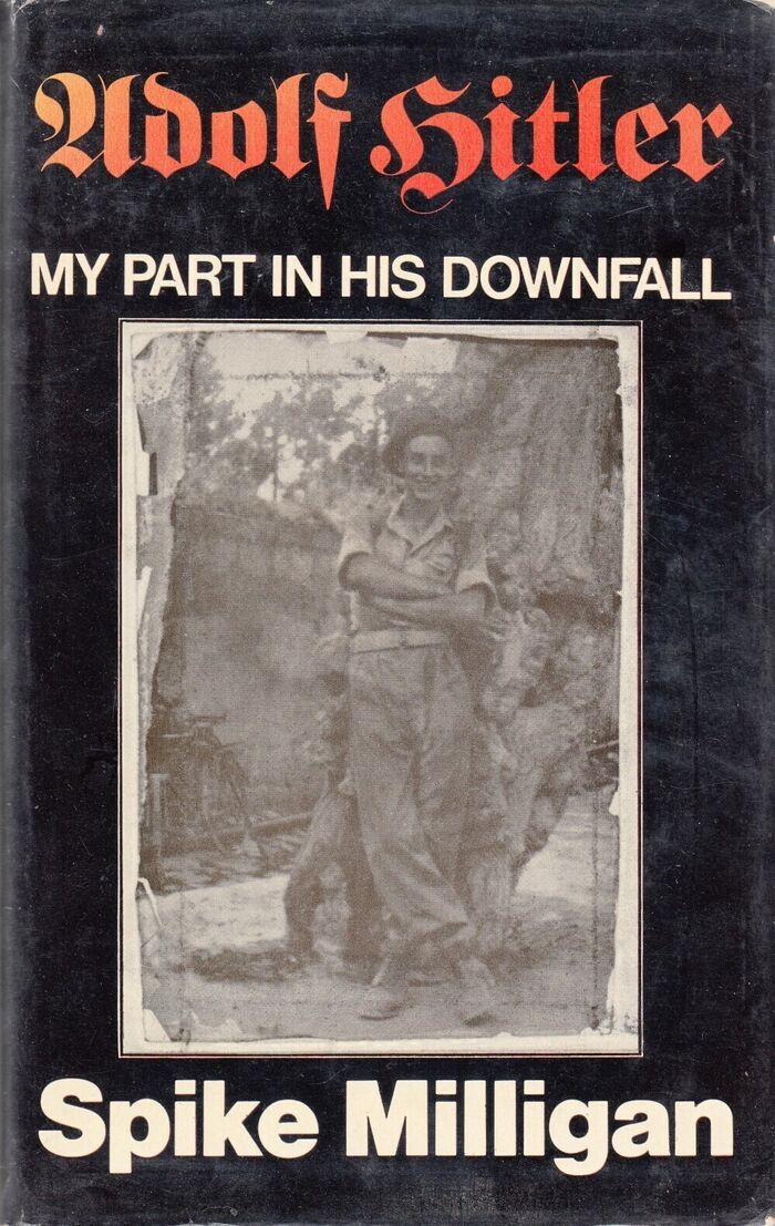 Adolf Hitler - My Part in His Downfall Image