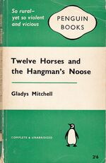Twelve Horses and the Hangman's Noose