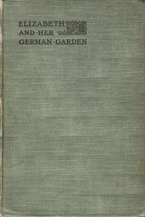 Elizabeth and Her German Garden