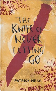 The Knife of Never letting Go