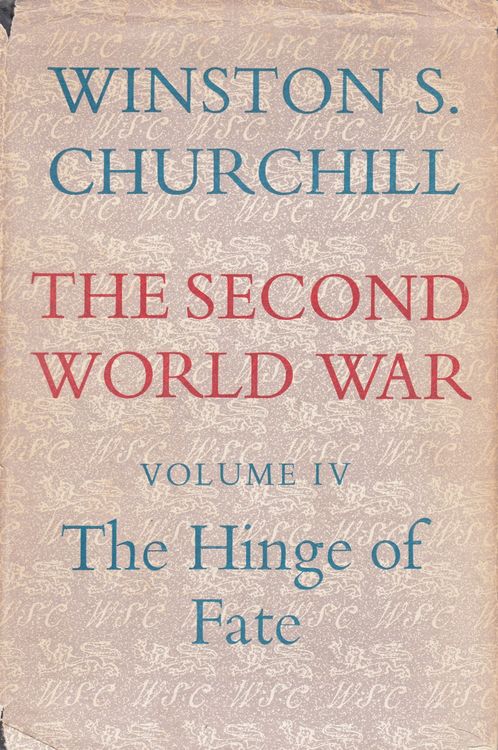 The Second World War - The Hinge of Fate