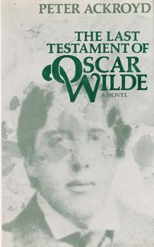 The Last Testament of Oscar Wilde